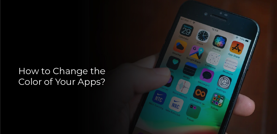 How to Change the Color of Your Apps?