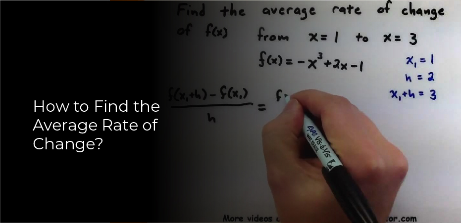 How to Find the Average Rate of Change?