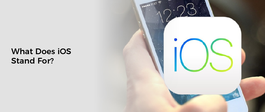 What Does iOS Stand For?