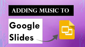 Adding Music To Google Slides: Easy Steps To Enhance Your Presentations